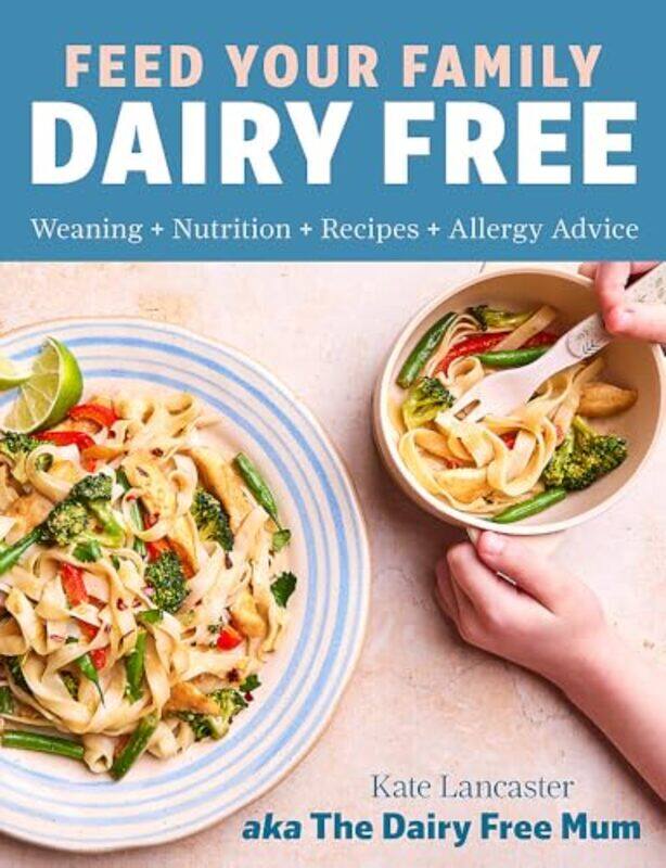 

Feed Your Family Dairy Free by Kate - Paperback