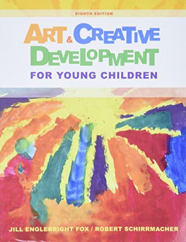 

Art and Creative Development for Young Children by Hanne-Ruth School of Oriental and African Studies University of London UK Thompson-Paperback