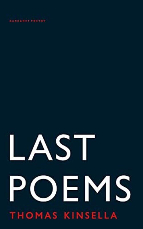 

Last Poems by Thomas Kinsella-Paperback