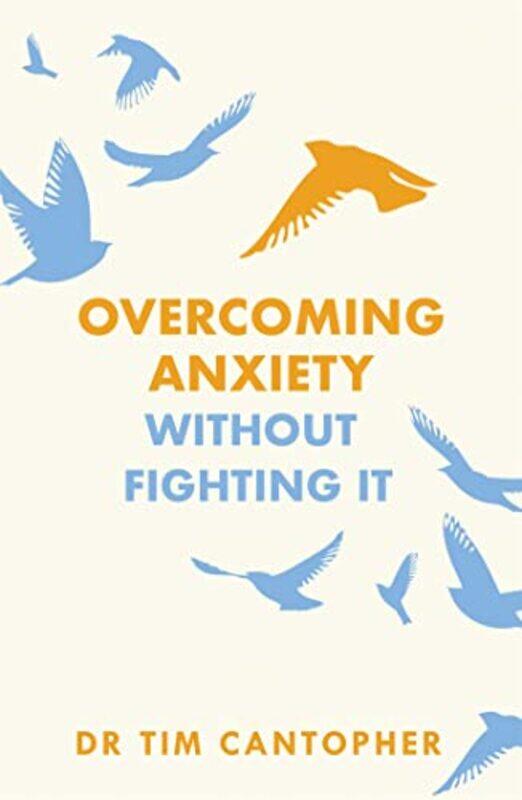 

Overcoming Anxiety Without Fighting It by Burgess Burgess-Paperback