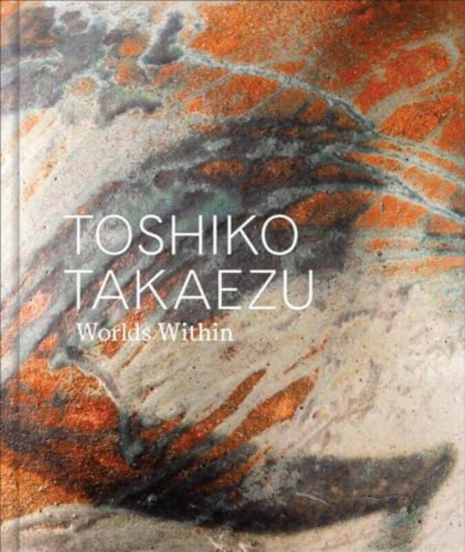 

Toshiko Takaezu Worlds Within By Adamson Glenn - Hardcover