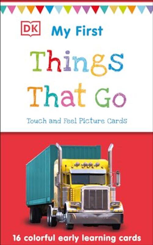 

My First Touch And Feel Picture Cards: Things That Go By Dk Paperback