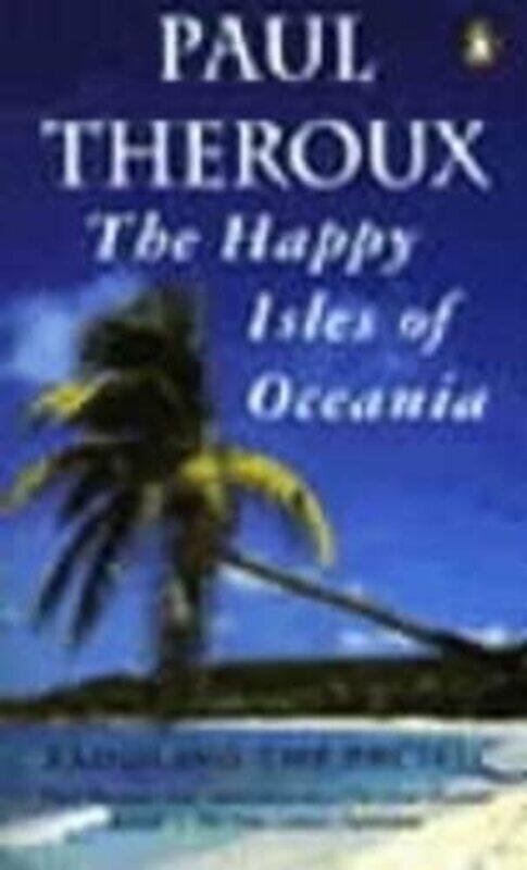 

The Happy Isles of Oceania by Anna Minguet-Paperback