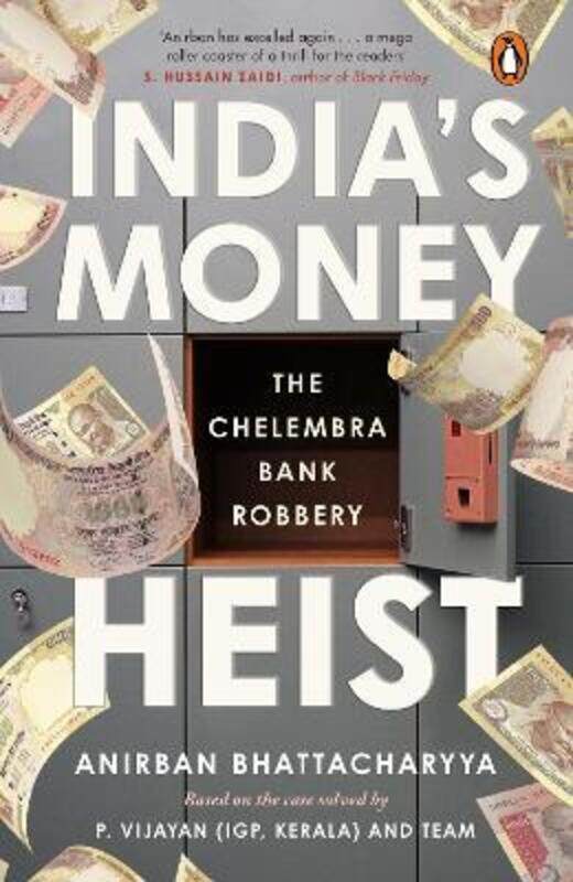 

India’s Money Heist: The Chelembra Bank Robbery