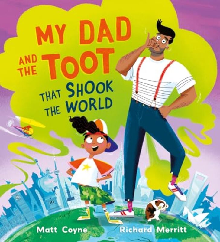 My Dad and the Toot that Shook the World by Matt CoyneRichard Merritt-Paperback