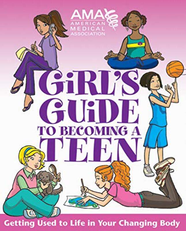 

American Medical Association Girls Guide to Becoming a Teen by American Medical AssociationKate GruenwaldAmy B Middleman-Paperback