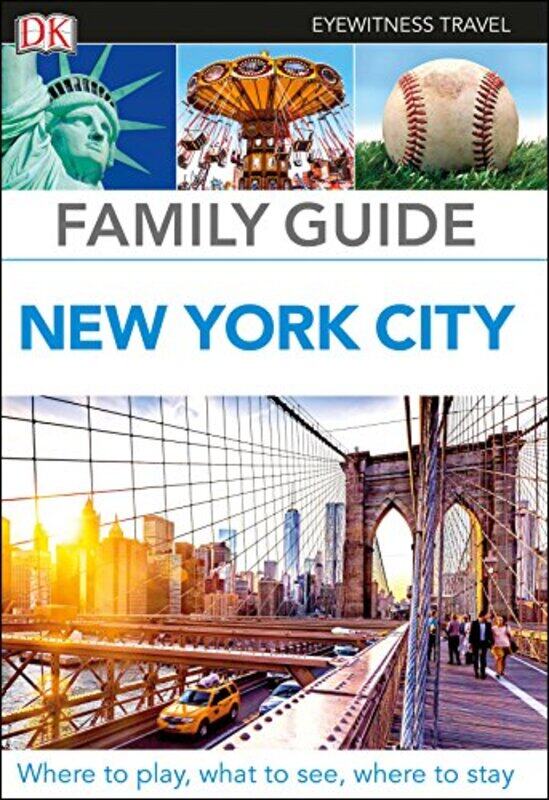 

DK Eyewitness Family Guide New York City by DK Eyewitness-Paperback