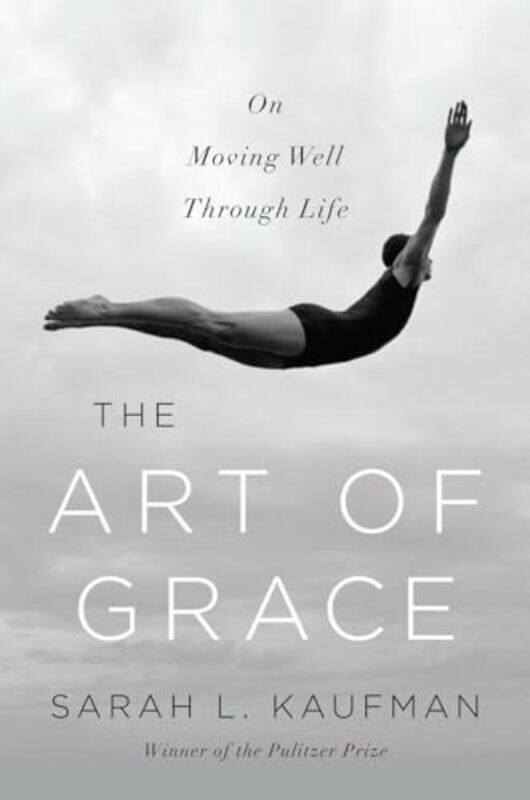 

The Art of Grace by Sarah L Kaufman-Hardcover