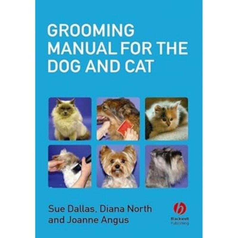 

Grooming Manual for the Dog and Cat by PatrickGeorgePatrickGeorge-Paperback
