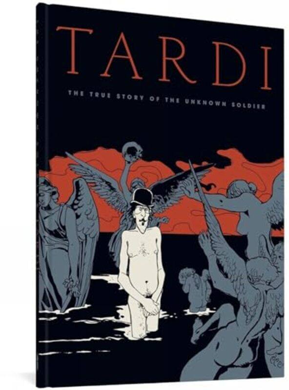 

The True Story of the Unknown Soldier by Jacques TardiJenna Allen-Hardcover