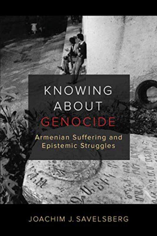 

Knowing about Genocide by Joachim J Savelsberg-Paperback