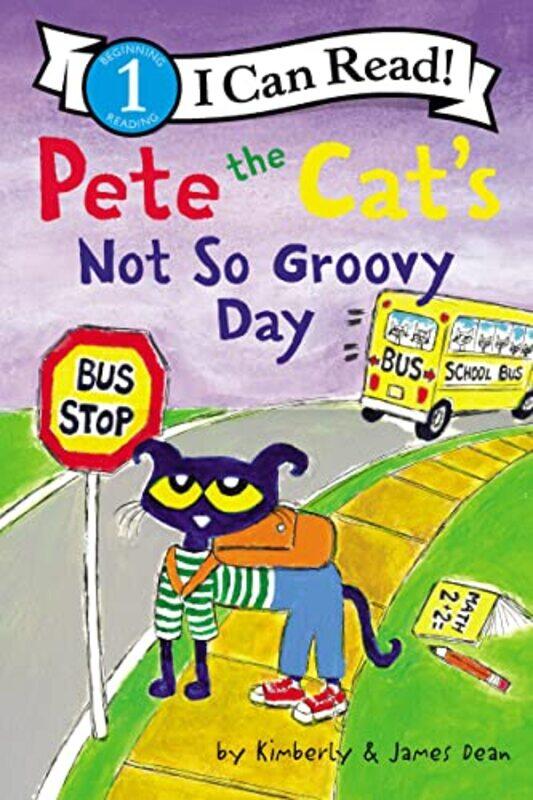 

Pete The Cats Not So Groovy Day By Dean James - Paperback