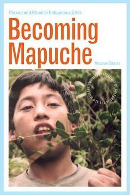 

Becoming Mapuche by Magnus Course-Paperback