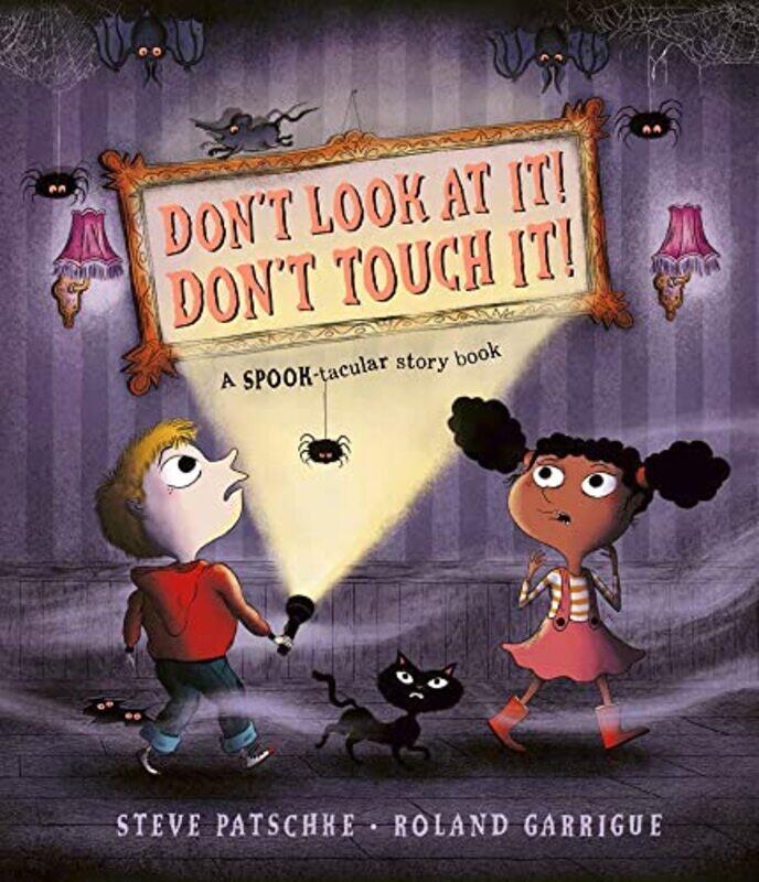 

Dont Look At It Dont Touch It by Steve PatschkeRoland Garrigue-Paperback
