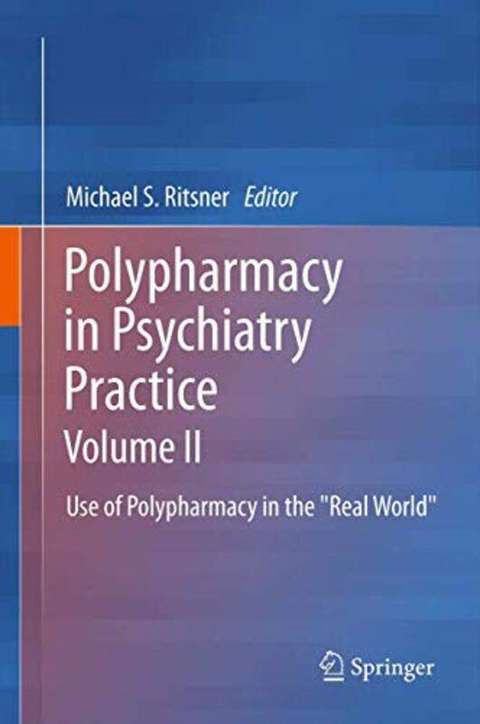 

Polypharmacy in Psychiatry Practice Volume II by Michael S Ritsner-Paperback