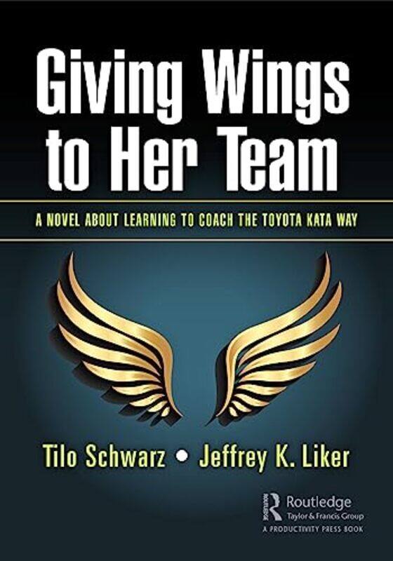 

Giving Wings to Her Team by Tilo SchwarzJeffrey K Liker-Paperback