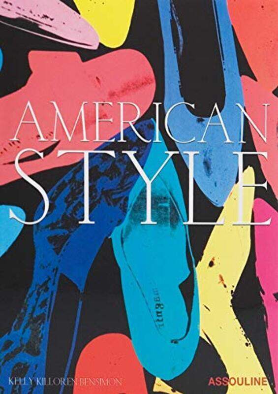 

American Style, Hardcover Book, By: Kelly Killoren Bensimon