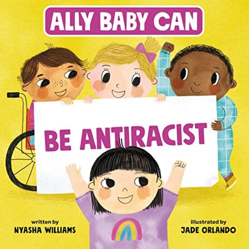 

Ally Baby Can Be Antiracist by Nyasha WilliamsJade Orlando-Hardcover