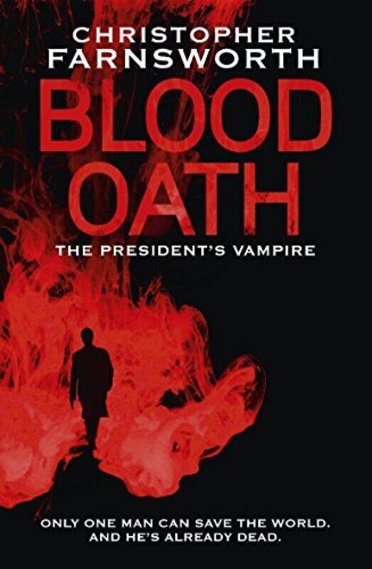 

Blood Oath, Paperback Book, By: Christopher Farnsworth