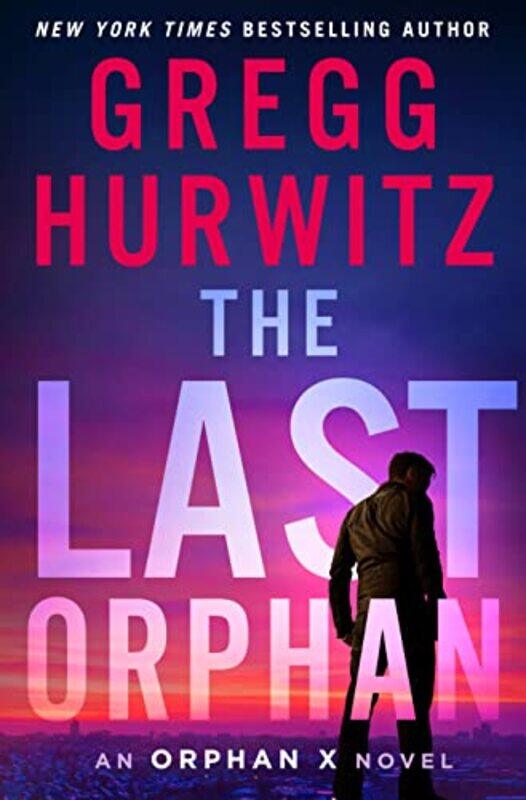 

The Last Orphan by Gregg Hurwitz-Hardcover