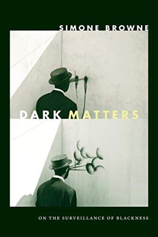 

Dark Matters by Simone Browne-Paperback