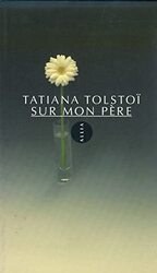 Sur mon p re Paperback by Tatiana Tolsto
