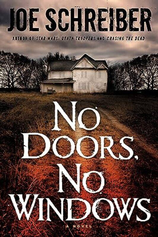 

No Doors No Windows by Joe Schreiber-Paperback