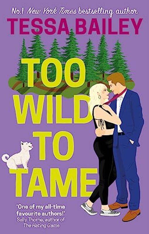 

Too Wild to Tame by Tessa Bailey-Paperback