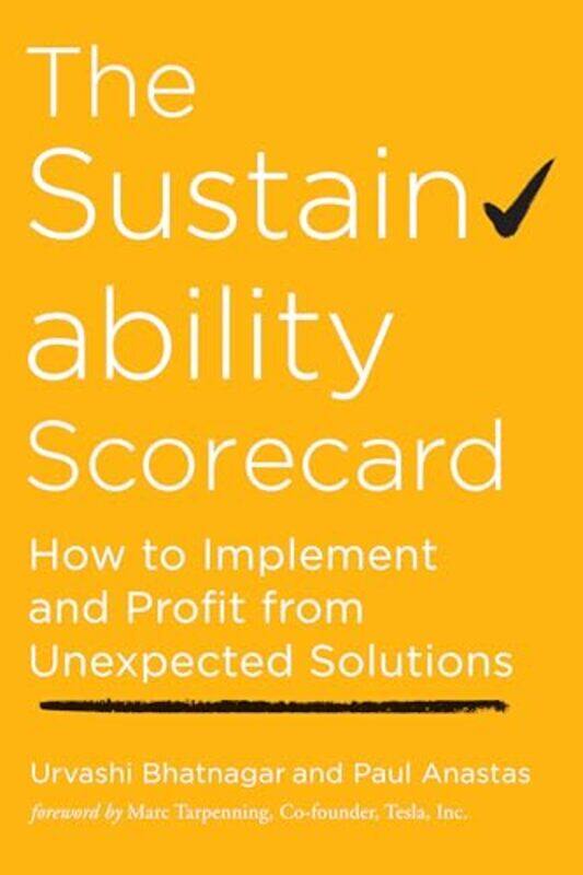 

The Sustainability Scorecard by Urvashi BhatnagarPaul Anastas-Paperback