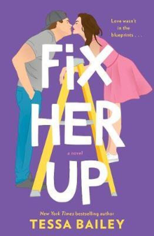 

Fix Her Up: A Novel.paperback,By :Bailey, Tessa