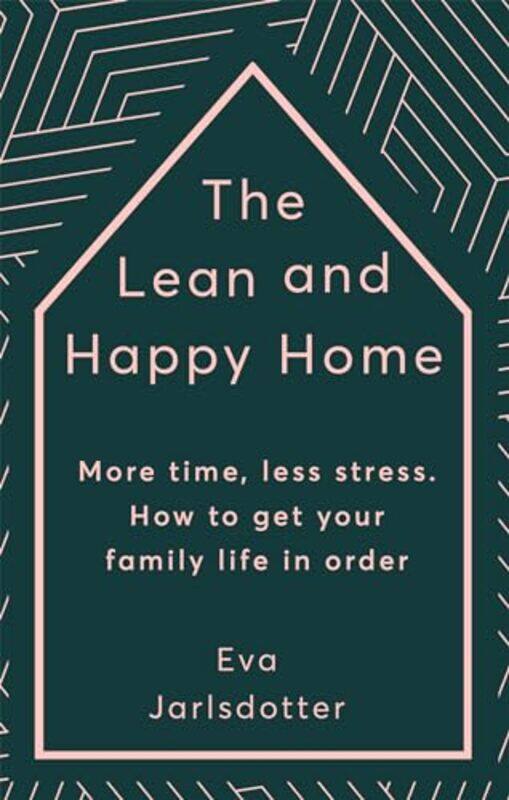 

The Lean And Happy Home by Eva JarlsdotterAmanda Larsson-Hardcover