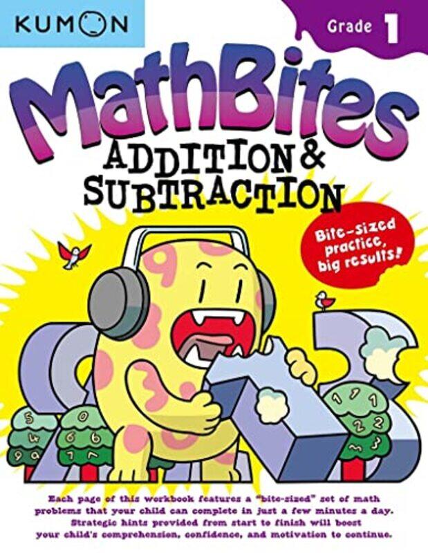 

Math Bites Grade 1 Addition & Subtraction By Kumon Publishing - Paperback