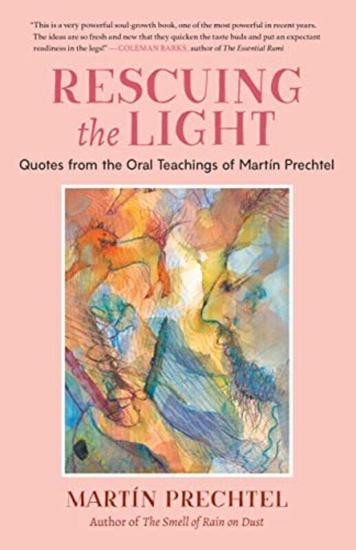 

Rescuing The Light by Martin Prechtel-Paperback