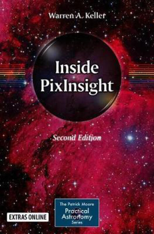 

Inside PixInsight, Paperback Book, By: Warren A. Keller