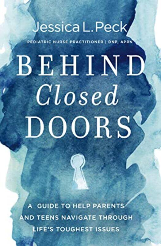 

Behind Closed Doors by Jessica L Peck-Paperback