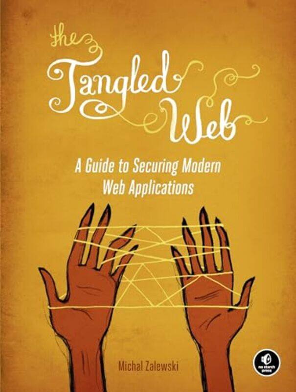 

The Tangled Web by Michal Zalewski-Paperback