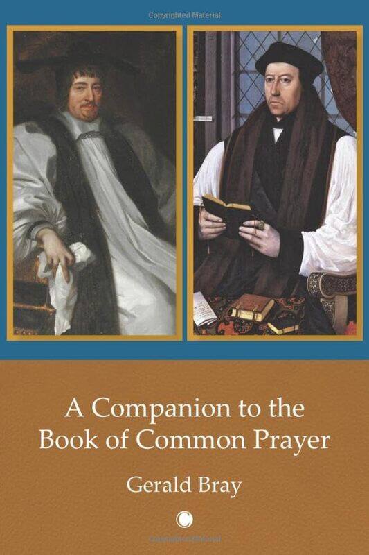 

A A Companion to the Book of Common Prayer by Gerald Bray-Paperback