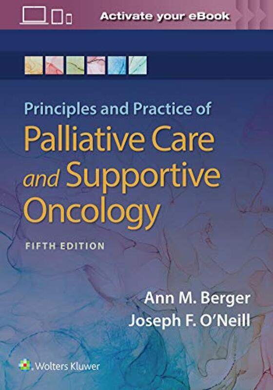 

Principles And Practice Of Palliative Care And Support Oncology by Ann BergerJoseph F, MD O'Neill-Paperback