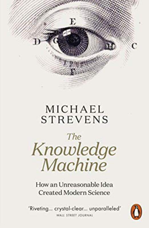 

The Knowledge Machine by Michael Strevens-Paperback