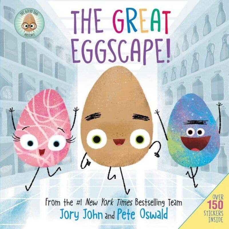 

The Good Egg Presents The Great Eggscape by Jory JohnPete Oswald-Hardcover