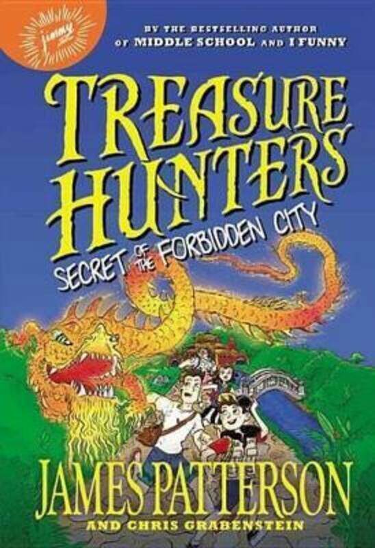 

Treasure Hunters: Secret of the Forbidden City.Hardcover,By :Patterson, James - Grabenstein, Chris - Neufeld, Juliana