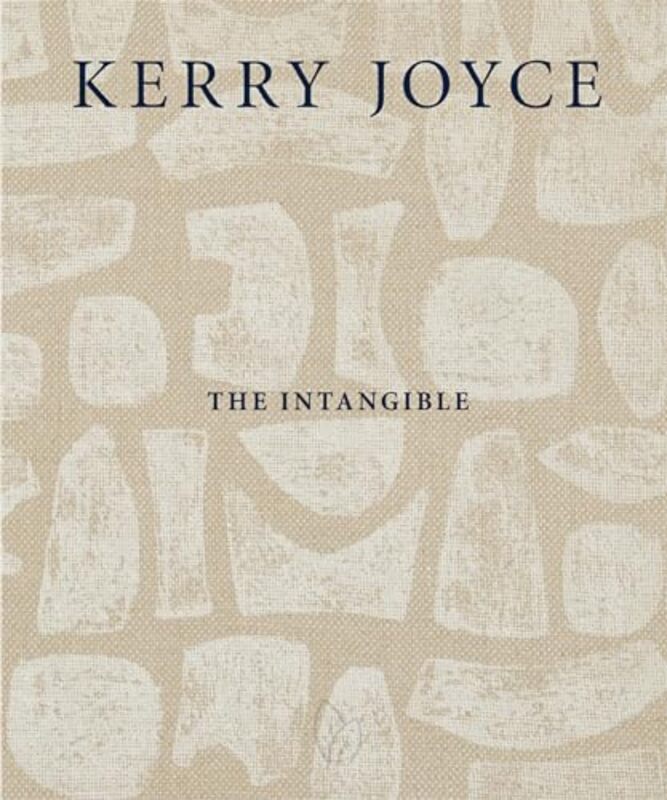 

Kerry Joyce: The Intangible By Joyce, Kerry Hardcover