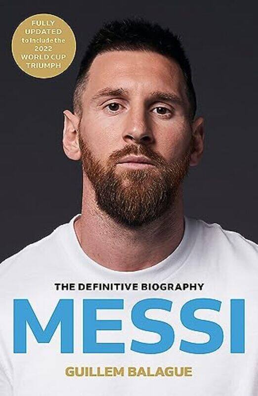 

Messi The Mustread Biography Of The World Cup Champion By Balague, Guillem Paperback