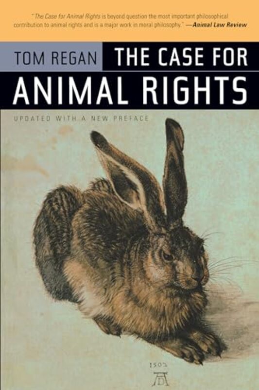 The Case for Animal Rights by Tom Regan-Paperback