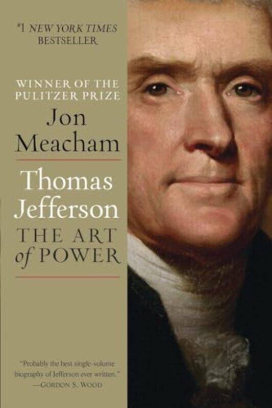 

Thomas Jefferson The Art Of Power By Meacham Jon - Paperback