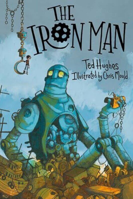 

The Iron Man by Ted HughesChris Mould-Paperback