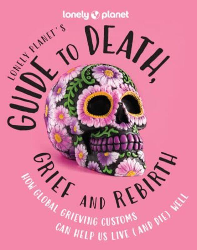 

Lonely Planets Guide to Death Grief and Rebirth by Ma YaminLi Xinying-Hardcover