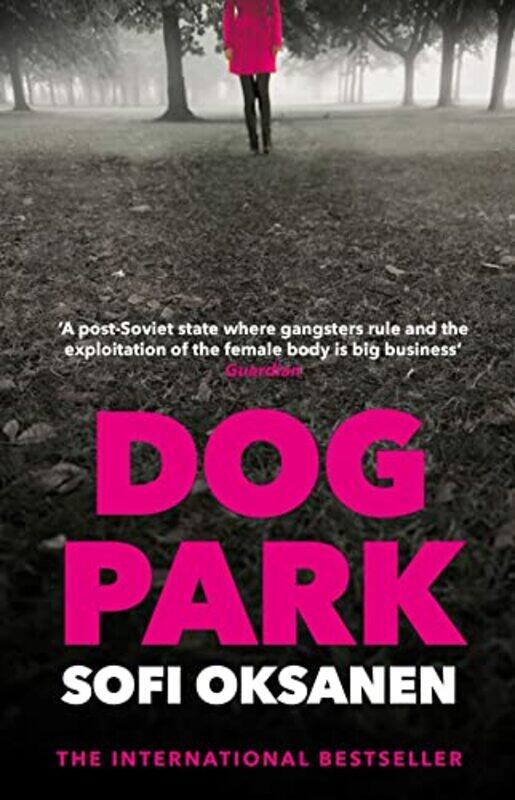 

Dog Park by Sofi DOB 7-1-1977 Oksanen-Paperback