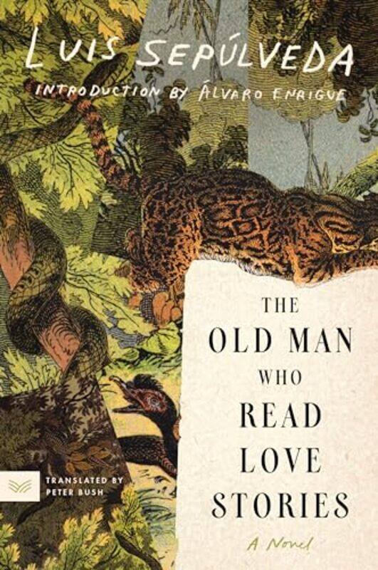 

Old Man Who Read Love Stories By Sepulveda Luis - Paperback