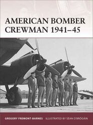 Warrior 119: American Bomber Crewman 1941-45 (Warrior) (Warrior),Paperback,ByGregory Fremont-Barnes
